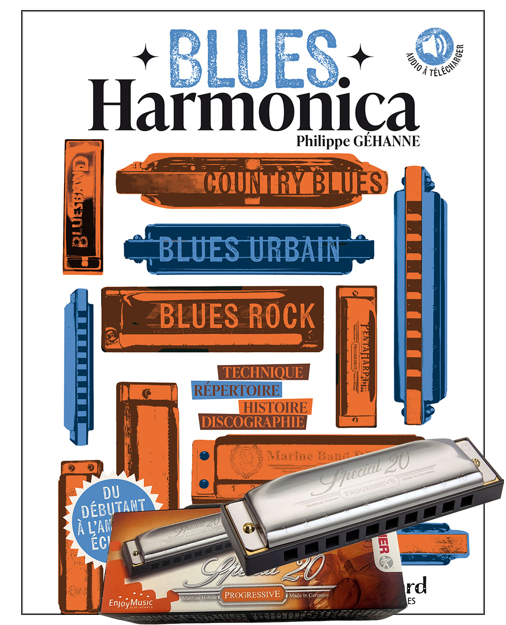 Blues Harmonica + Harmonica Hohner Special 20 JJ Rébillard éditions